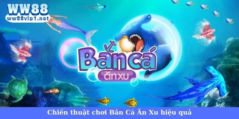 Đôi nét giới thiệu game đổi thưởng Bắn Cá Ăn Xu